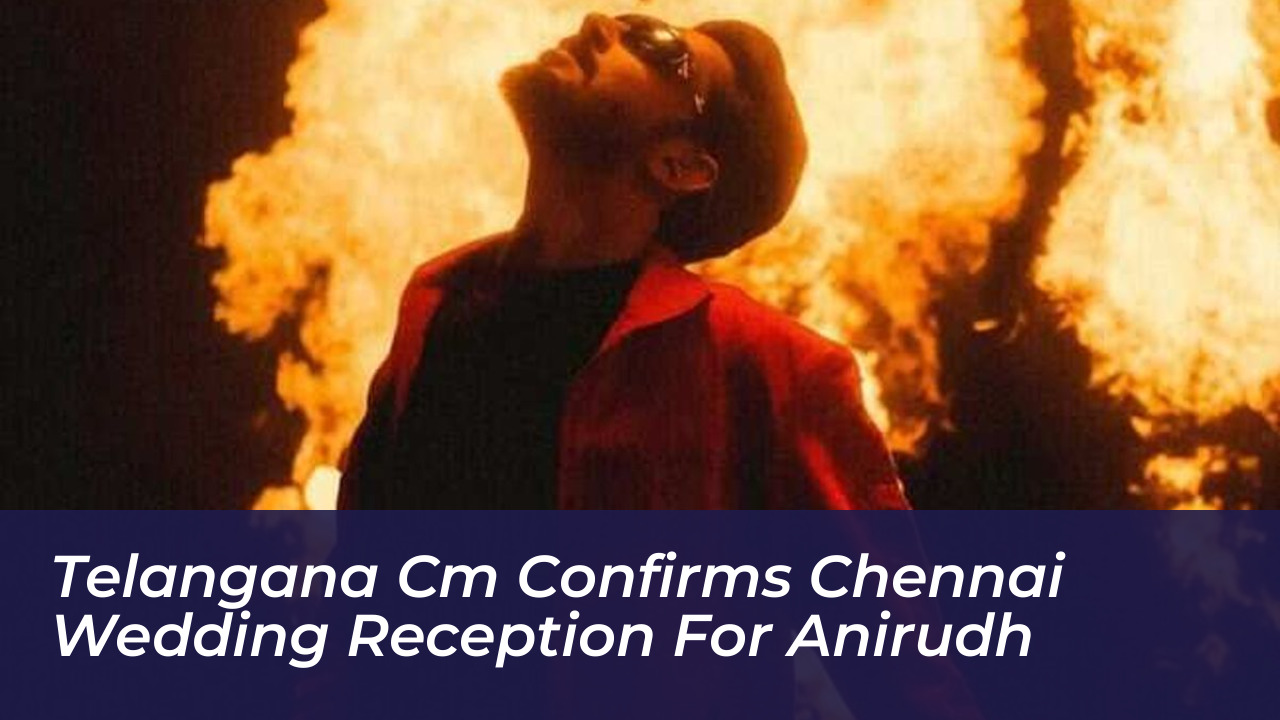 telangana cm confirms chennai wedding reception for anirudh 0pZC