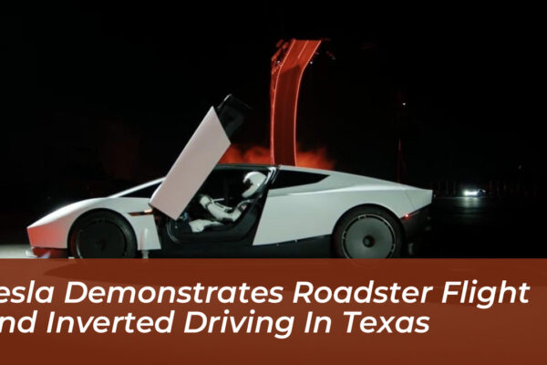 tesla demonstrates roadster flight and inverted driving in texas S9mR