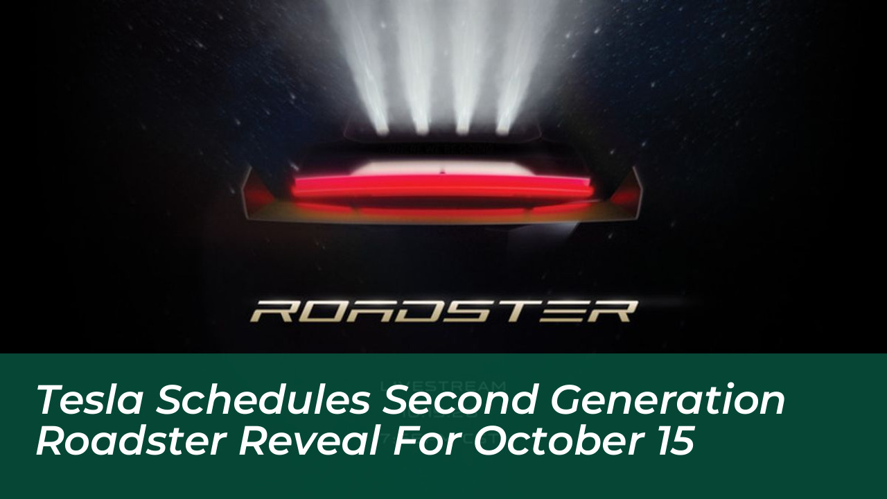 tesla schedules second generation roadster reveal for october 15 FjMZ