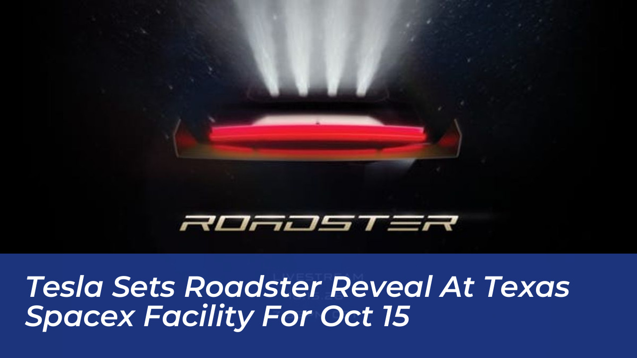 tesla sets roadster reveal at texas spacex facility for oct 15 ZEtq