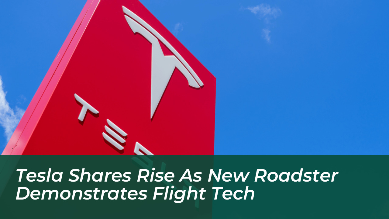 tesla shares rise as new roadster demonstrates flight tech SObh