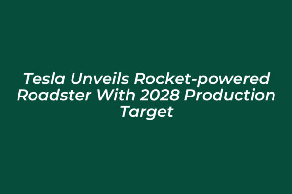 tesla unveils rocket powered roadster with 2028 production target dFLO