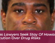 texas lawyers seek stay of howard execution over drug risks uX6t