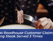 texas roadhouse customer claims wrong steak served 3 times EE7A