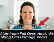 the aluminum foil oven hack why scrubbing can damage racks BWGk