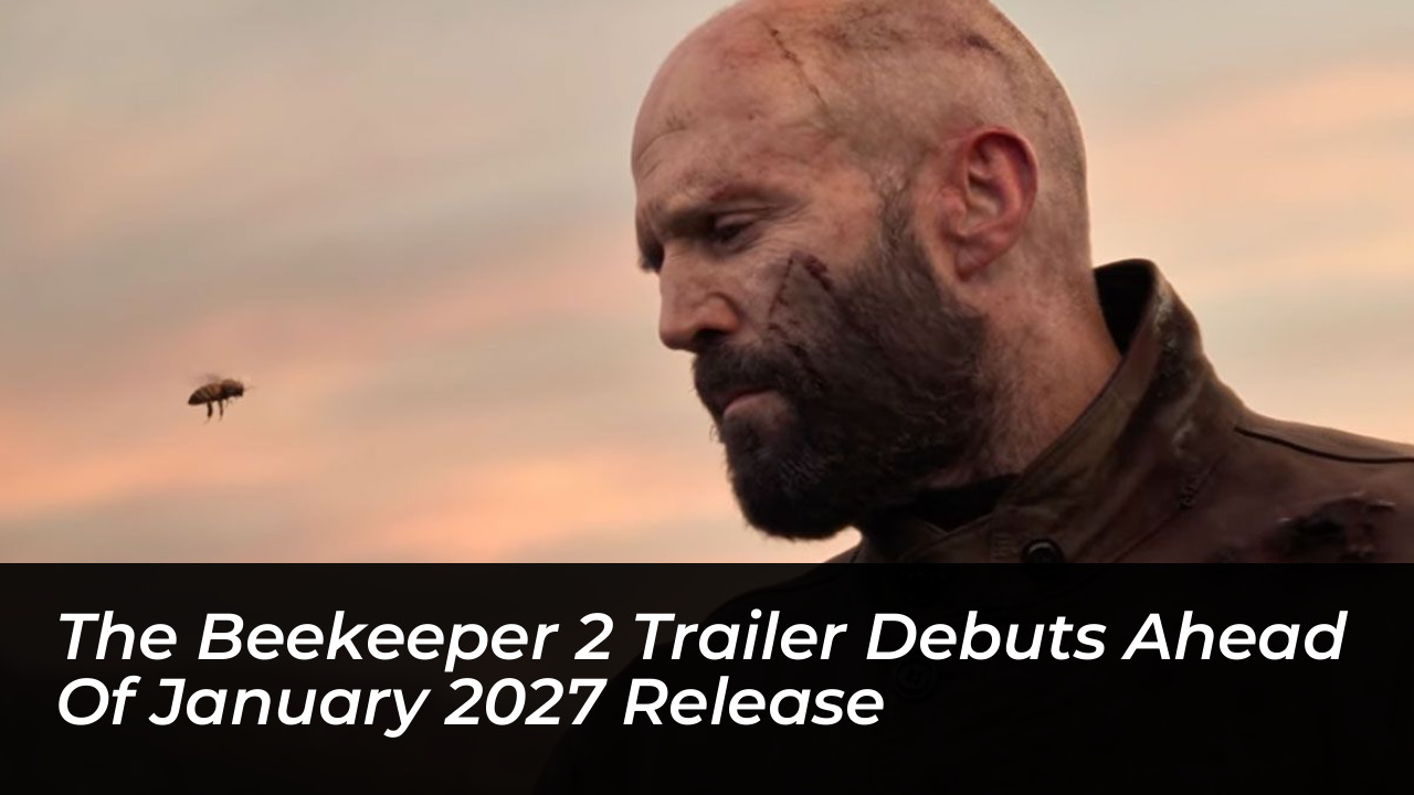 the beekeeper 2 trailer debuts ahead of january 2027 release Ed90