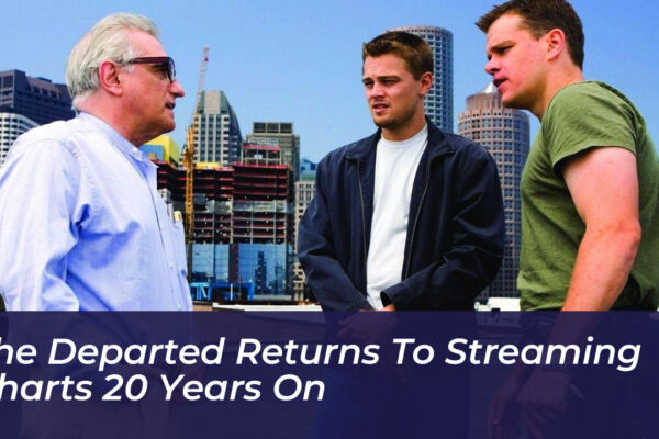 the departed returns to streaming charts 20 years on TtFx