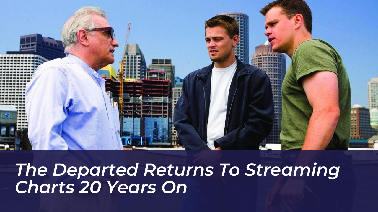 the departed returns to streaming charts 20 years on
