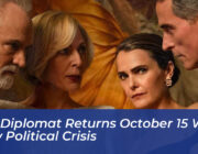 the diplomat returns october 15 with new political crisis JTAo