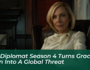 the diplomat season 4 turns grace penn into a global threat WVg7