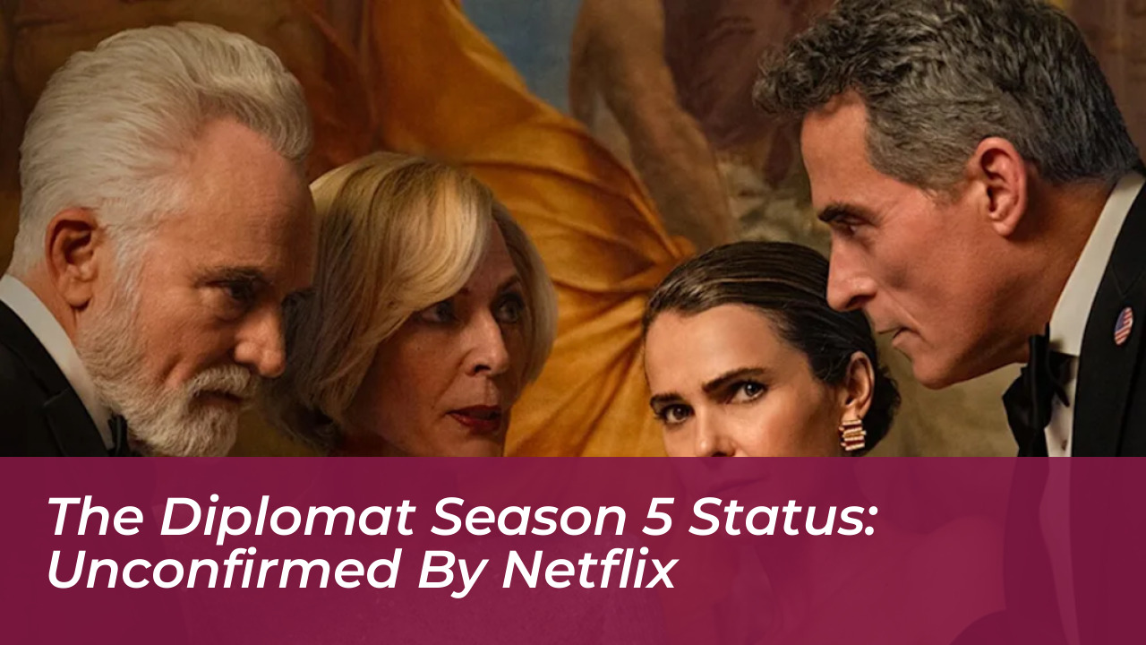 the diplomat season 5 status unconfirmed by netflix soUc