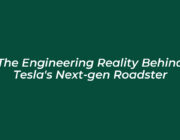 the engineering reality behind teslas next gen roadster zJEA