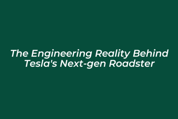 the engineering reality behind teslas next gen roadster zJEA