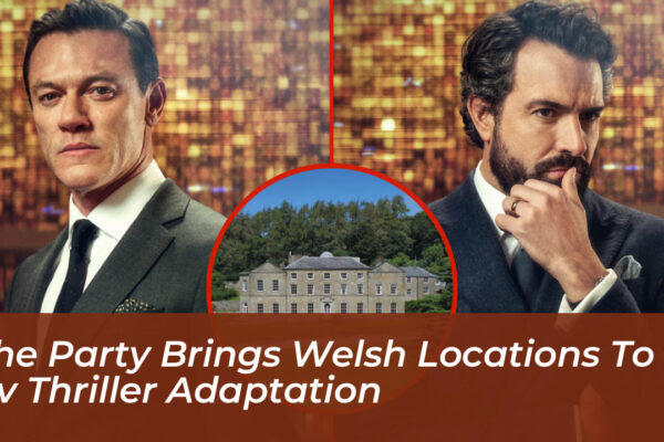 the party brings welsh locations to itv thriller adaptation bqqB