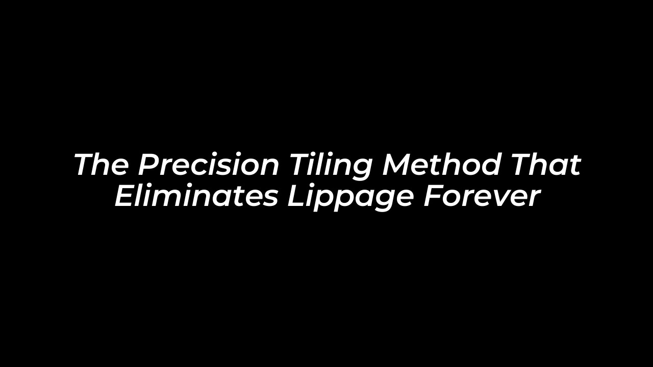 the precision tiling method that eliminates lippage forever mh1O