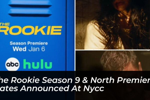 the rookie season 9 north premiere dates announced at nycc WB3N