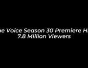 the voice season 30 premiere hits 7 8 million viewers oA5Q