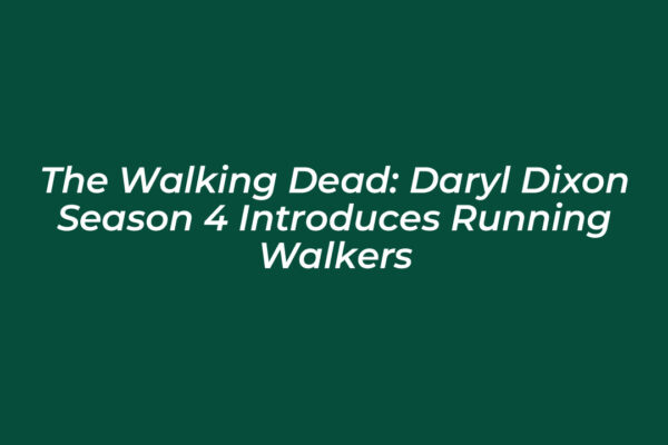 the walking dead daryl dixon season 4 introduces running walkers 3UnJ