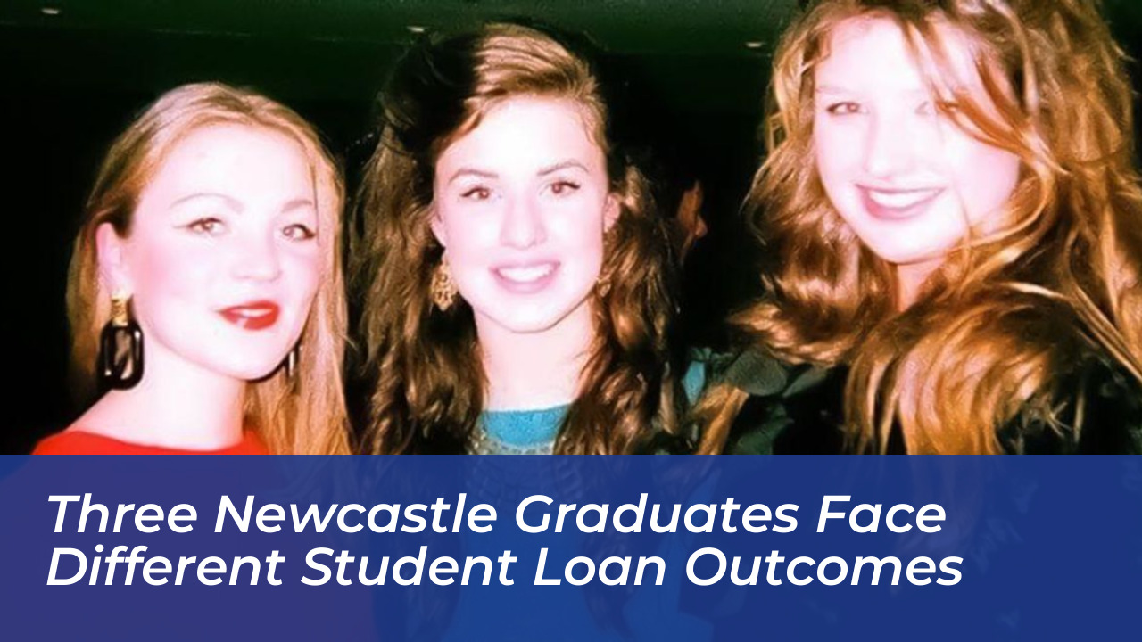 three newcastle graduates face different student loan outcomes eaCQ