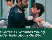 time series 3 examines young offender institutions on bbc xYZQ