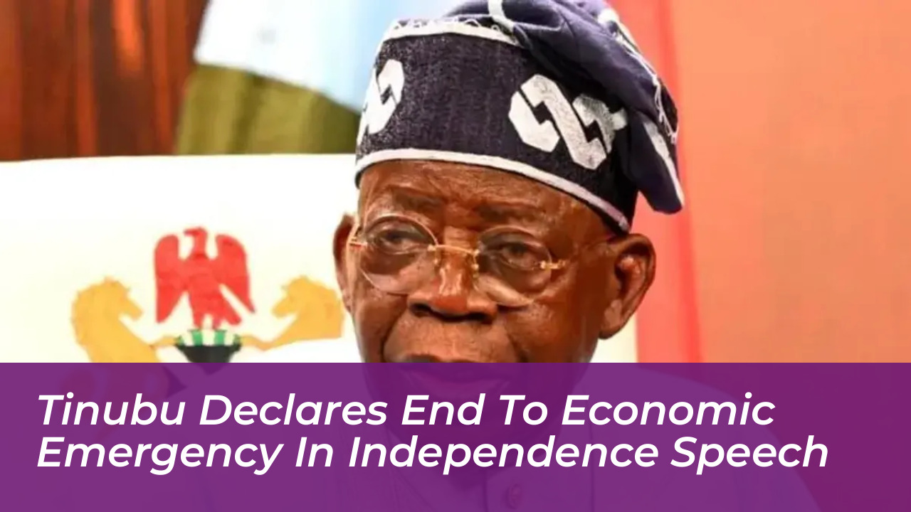 tinubu declares end to economic emergency in independence speech 19al