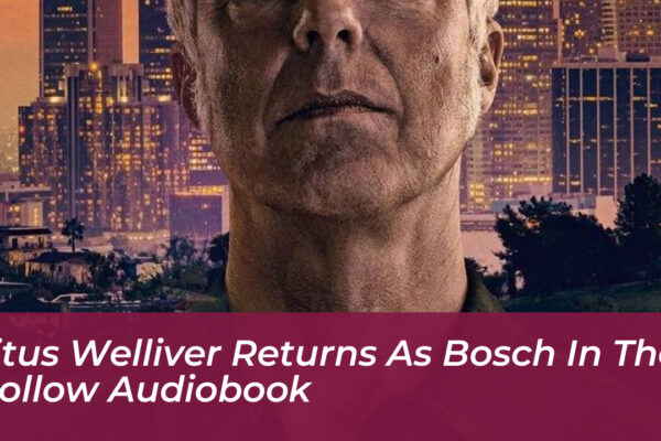 titus welliver returns as bosch in the hollow audiobook D9WL