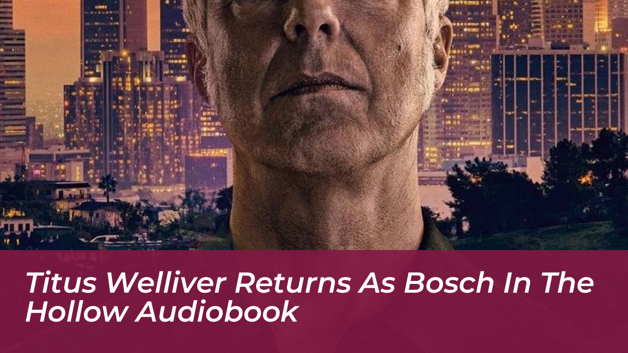 titus welliver returns as bosch in the hollow audiobook D9WL