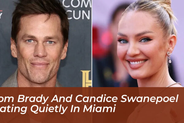 tom brady and candice swanepoel dating quietly in miami iwCV