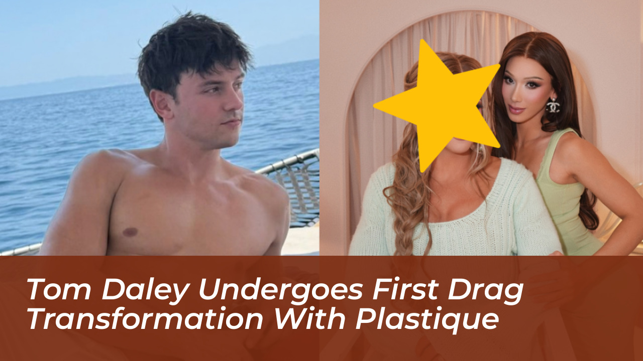 tom daley undergoes first drag transformation with plastique hc4j
