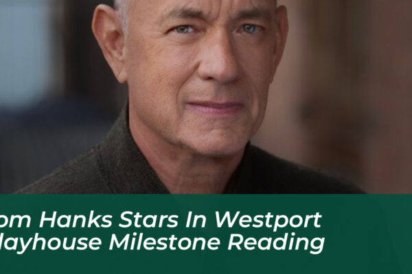 tom hanks makes surprise appearance at westport playhouse aUQV