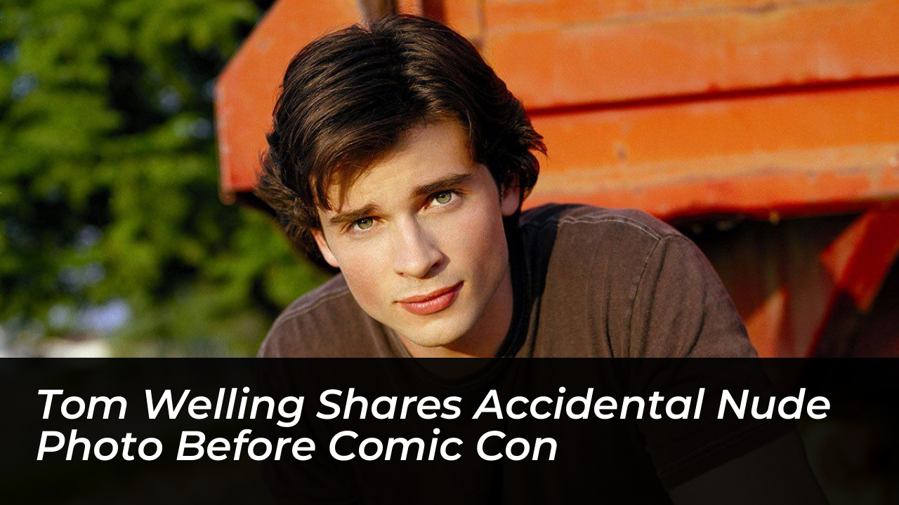tom welling shares accidental nude photo before comic con 7fyt