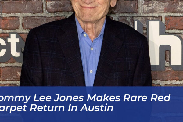 tommy lee jones makes rare red carpet return in austin P1aQ