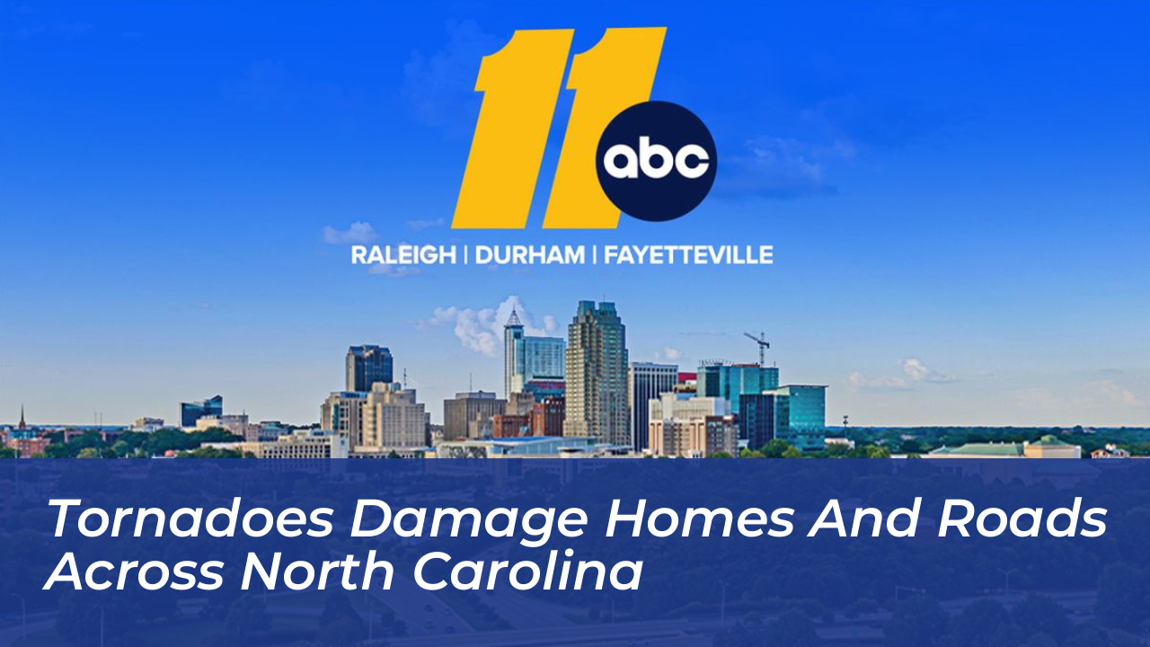 tornadoes damage homes and roads across north carolina 9ByO