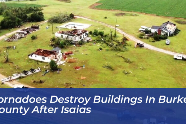 tornadoes destroy buildings in burke county after isaias STbv