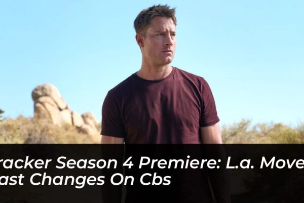 tracker season 4 premiere l a move cast changes on cbs xy4t