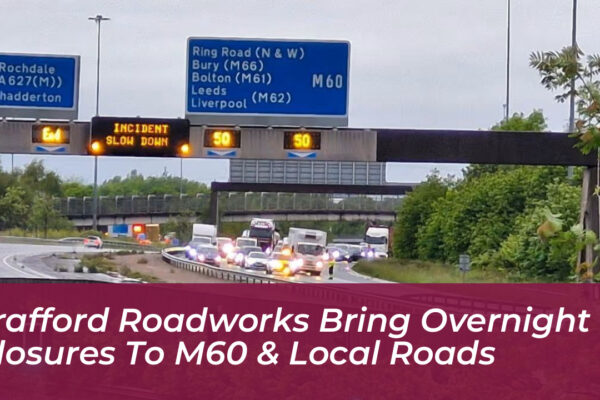 trafford roadworks bring overnight closures to m60 local roads LqnO