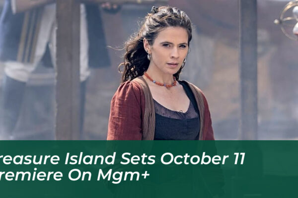 treasure island sets october 11 premiere on mgm pMIF