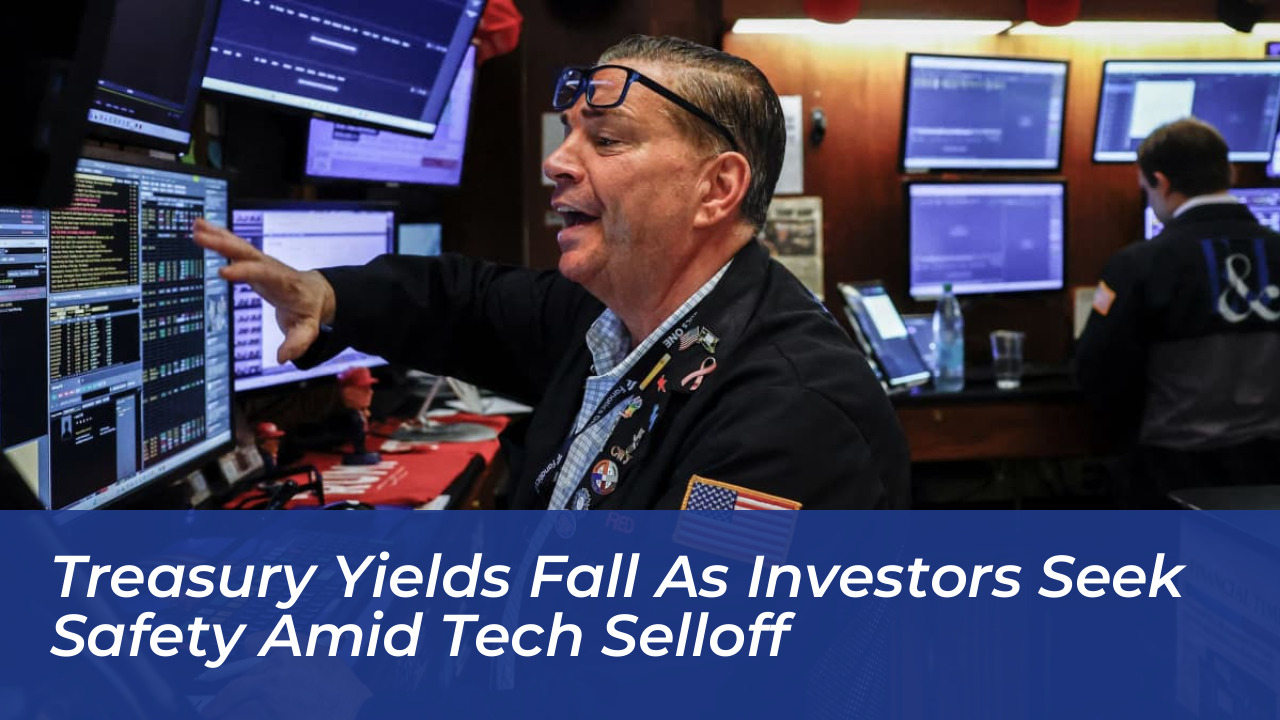 treasury yields fall as investors seek safety amid tech selloff 42I4