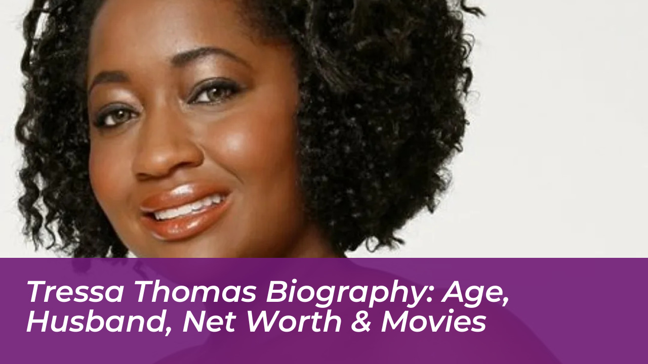 tressa thomas biography age husband net worth movies