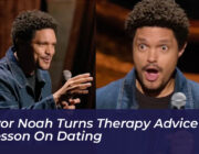 trevor noah turns therapy advice into a lesson on dating zVMq