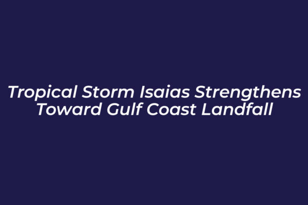 tropical storm isaias strengthens toward gulf coast landfall R3eT
