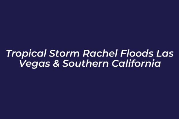 tropical storm rachel floods las vegas southern california 7yWl