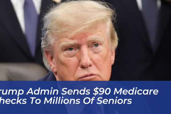 trump admin sends 90 medicare checks to millions of seniors Jmjz