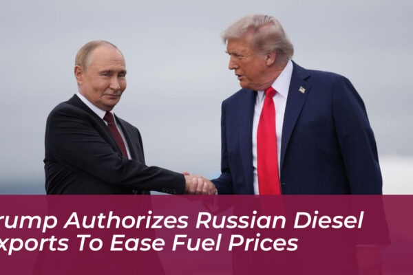 trump authorizes russian diesel exports to ease fuel prices mN6I