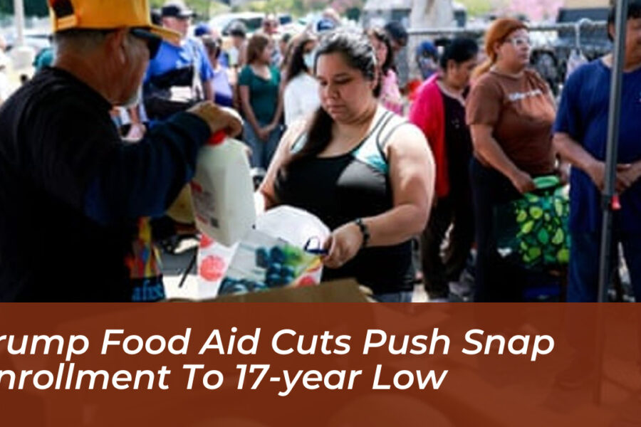 Trump Food Aid Cuts Push SNAP Enrollment to 17-Year Low