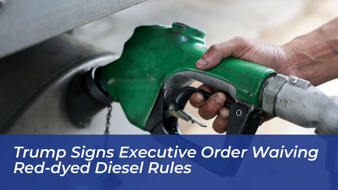 trump signs executive order waiving red dyed diesel rules 18ih