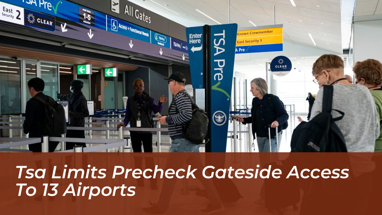tsa limits precheck gateside access to 13 airports PWRi
