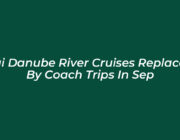 tui danube river cruises replaced by coach trips in sep SNJx