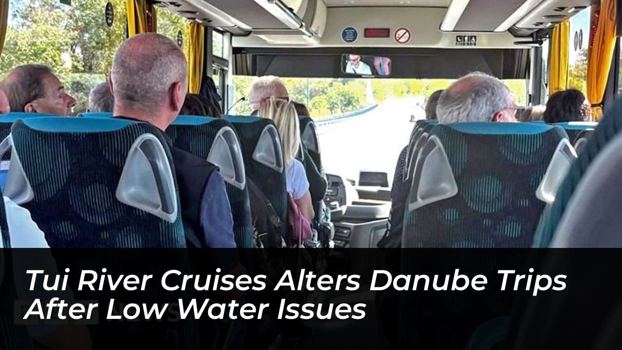 tui river cruises alters danube trips after low water issues N12R