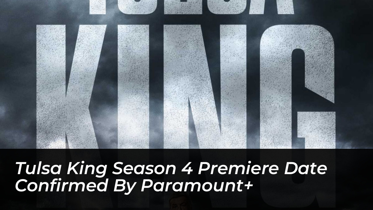 tulsa king season 4 premiere date confirmed by paramount UIVE
